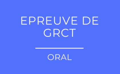 épreuve oral de grct